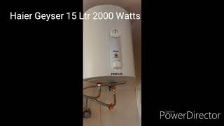 Haier Geyser 15 Ltr 2000 Watt Review [upl. by Aneeg806]