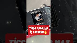 Tiggo 7 Pro Max İç Tasarım 🥳 cherytiggo7pro cherytürkiye keşfetteyiz fypシ゚viral cars fypage [upl. by Elhsa302]