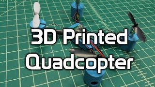 3D Printed Quadcopter [upl. by Geerts518]