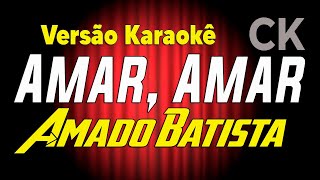 Amado Batista Amar amar Karaokê [upl. by Arev]