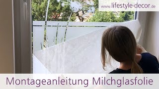 Montageanleitung Sichtschutzfolie  Milchglasfolie von lifestyledecorde [upl. by Eileek]