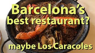 Barcelona’s Best Restaurant maybe Los Caracoles [upl. by Nairde]