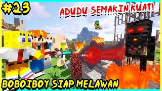 ADUDU SEMAKIN KUAT BOBOIBOY SPONGEBOB DAN UPIN IPIN SIAP MELAWAN  Dunia Minecraft Eps 23 [upl. by Rugen]