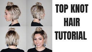 BIG TOP KNOT TUTORIAL  short hair [upl. by Kirwin]