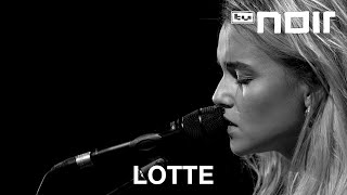 Lotte  Du fehlst live bei TV Noir [upl. by Inihor233]