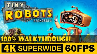 Tiny Robots Recharged  FULL GAME  Walkthrough No Commentary 4K SUPERWIDE [upl. by Tneciv]