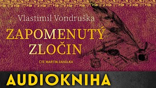 Vlastimil Vondruška  Zapomenutý zločin  Audiokniha [upl. by Eninej856]