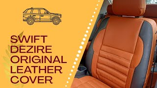 Swift Dzire Original Leather Seat Cover [upl. by Julian]