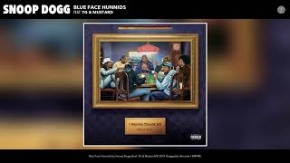 Snoop Dogg  Blue Face Hunnids feat YG amp Mustard Audio [upl. by Grof]