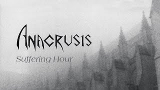 Anacrusis quotSuffering Hourquot FULL ALBUM [upl. by Delwyn]