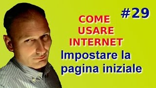 Come usare internet  29 Google Chrome pagina iniziale [upl. by Peti]