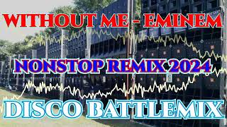 EMINEM  WITHOUT ME  NONSTOP DISCO REMIX 2024  SOUNDCHECK BATTLEMIX MMS DJ JAYSON ESPANOLA [upl. by Nedrud265]