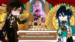 Genshin impact react to quot4th Anniversary unawaked dreamquot ‖GL2‖ AU [upl. by Kerin]