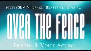 Over the fence  Ep 5 Voice Acting [upl. by Royall995]