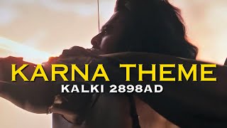 Karna Entry Theme From Kalki 2898AD  Prabhas  Karna Entry HD BGM [upl. by Karlan486]