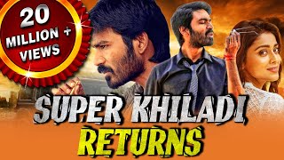 Super Khiladi Returns Thiruvilaiyaadal Aarambam Tamil Hindi Dubbed Full Movie  Dhanush Shriya [upl. by Notyap]