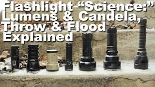 How Lumens Lux and Candela Relates to Throw and Flood in Flashlights [upl. by Sobel736]