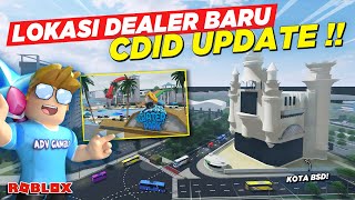 SEMUA LOKASI DEALER DAN WISATA BARU DI CDID UPDATE V17  KELILING KOTA BARU CDID  Roblox [upl. by Nelsen]