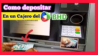 Cómo DEPOSITAR En Un CAJERO Automático Del Banco BHD [upl. by Joachima]