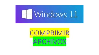 Como comprimir y descomprimir archivos en windows 11 [upl. by Avram]