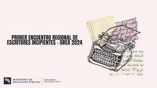 Primer Encuentro Regional de Escritores Incipientes  DREA 2024 [upl. by Carina]