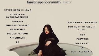 Lauren Spencer Smith MIRROR Full Album  NONSTOP [upl. by Neelhsa]