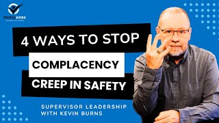 PeopleWork 4 Ways To Stop Complacency Creep in Safety [upl. by Adniroc500]