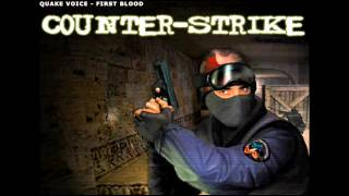 counter strike jingle  quake voicefirst blood [upl. by Coltun]