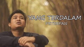 YANG TERDALAM  PETERPAN COVER BY ARIF ALFIANSYAH [upl. by Jean-Claude]