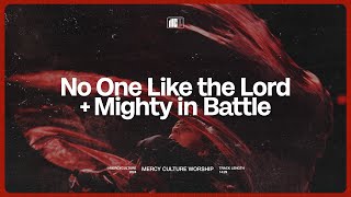 No One Like The Lord  Mighty In Battle  Mercy Culture Worship  Official Live Video [upl. by Htebazileharas]