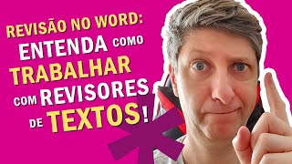 REVISÃO DE TEXTOS NO WORD Como trabalhar com revisores profissionais [upl. by Aitra]