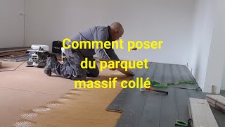 Comment Poser du parquet massif collé [upl. by Ainsley]