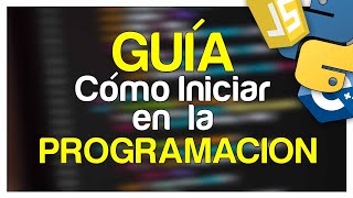 Cómo empezar en la PROGRAMACIÓN Consejos Sugerencias Con cual lenguaje iniciar [upl. by Adair137]