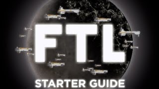 FTL Faster Than Light Starter Guide [upl. by Klemm]