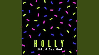 Holly [upl. by Dollar]