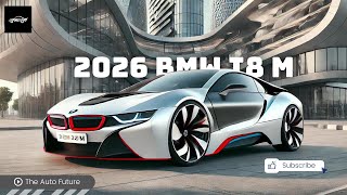 2026 BMW i8 M  Ultimate Hybrid Sports Car Review [upl. by Malin]