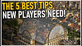 The 5 BEST TIPS For New Players in Anno 1800 [upl. by Christina]