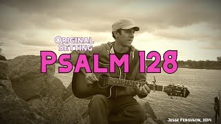 Psalm 128 original musical setting [upl. by Tanya]