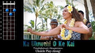 quotKa Uluwehi O Ke Kaiquot Hawaiian Ukulele PlayAlong [upl. by Atekehs]