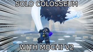 GPO SOLO COLOSSEUM WITH MOCHI V2 [upl. by Ostler931]