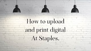 How to upload and print digital files at Staples [upl. by Placeeda]