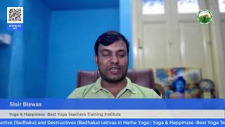 Constructive Sadhaka and Destructives Badhaka tattvas in Hatha Yoga [upl. by Judon]