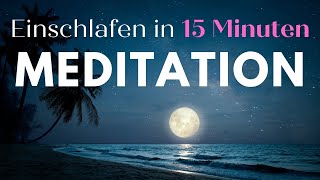 Schlafen in 15 Minuten 😴 Einschlafmeditation mit Meeresrauschen amp heilenden Frequenzen [upl. by Aloisius]