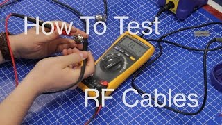 How To Properly Test RF Cables [upl. by Murtagh]