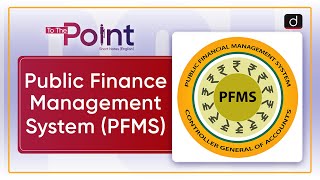 Public Finance Management System PFMS  To The Point  Drishti IAS English [upl. by Bove]