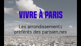 MICROTROTTOIR  Les arrondissements préférés  détestés des parisiens [upl. by Anirb]