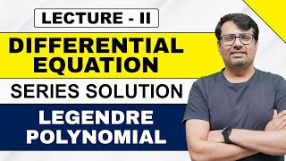 Series Solution of Differential Equation  Legendre Polynomial  Power Series Method [upl. by Ojybbob]