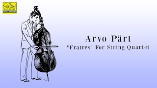 Arvo Pärt quotFratresquot for String Quartet FULL [upl. by Nnaeirb]