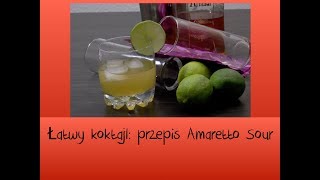 Ĺatwy koktajl przepis Amaretto Sour [upl. by Revolc659]