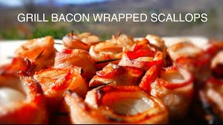 BACON WRAPPED SCALLOPS  GRILLING RECIPE [upl. by Redwine669]